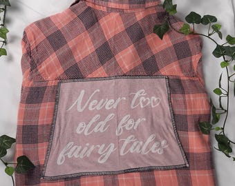Never Too Old For Fairy Tales upcycled flannel shirt, Junior's L