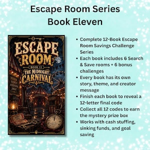 May include: The Escape Room Series Book Eleven The Midnight Carnival is a savings challenge book featuring a carnival illustration with a pocket watch, tickets, and a key. The text details a 12-book series with 6 search and save rooms, 6 bonus challenges, and a 12-letter final code system for cash stuffing and goal saving.