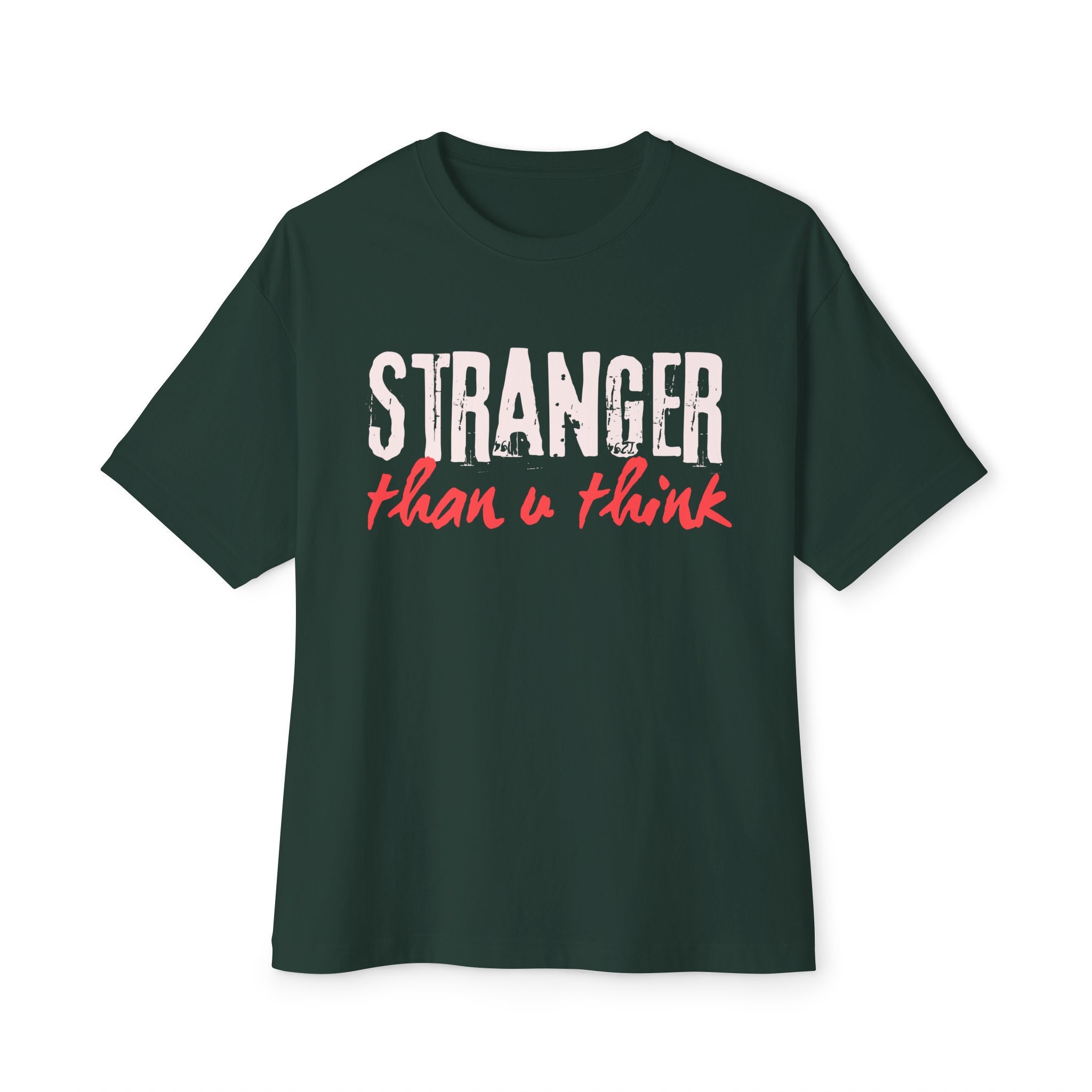 Stranger Than You Think, Motto Sign, Minimalist Shirt, Retro Shirt