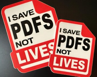 私はPDFを保存するが、命は保存しない（ビニールステッカー）[サイズは3インチと4インチの2種類]