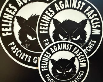 Felines Against Fascism Vinyl Sticker- [Three size options - 3 in, 4in, & 5 inch circle]