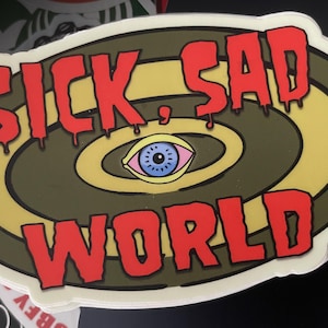 Daria - Autocollant en vinyle Sick, Sad World [4 pouces]