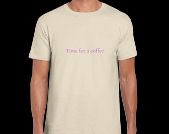 Time for a coffee classic unisex t-shirt