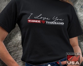 I Love You 3000 - Iron Man / Avengers Quote T-Shirt (Unisex)