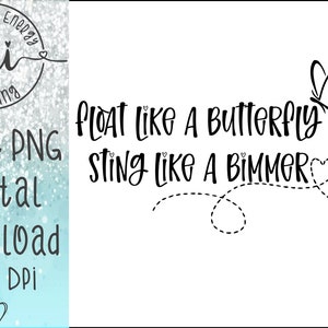 Flota como una mariposa pica como un bimmer - Sting Like a Bee - Funny Cars Saying quote - Beamer