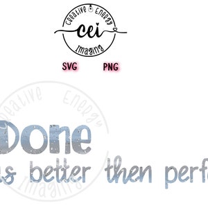 Fait est mieux que parfait - Citation motivationnelle inspirante SVG & PNG
