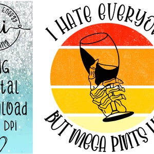 Mama heeft een megapint nodig, grappige megapint, altijd happy hour, dat is geruchten, ik haat iedereen, dood van binnen Retro Bundle PNG & SVG