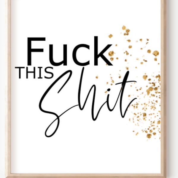 Fuck this shit, Sweary adult, instant DIGITAL DOWNLOAD, sublimation png, Sparkle colour design file, printable, funny quote, Christmas png