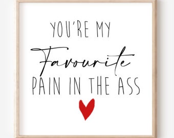 Funny Valentine’s Day Printable You’re My Favorite Pain in the Ass Sassy Sublimation PNG Mug Design DIY Gift Humor Digital Download File