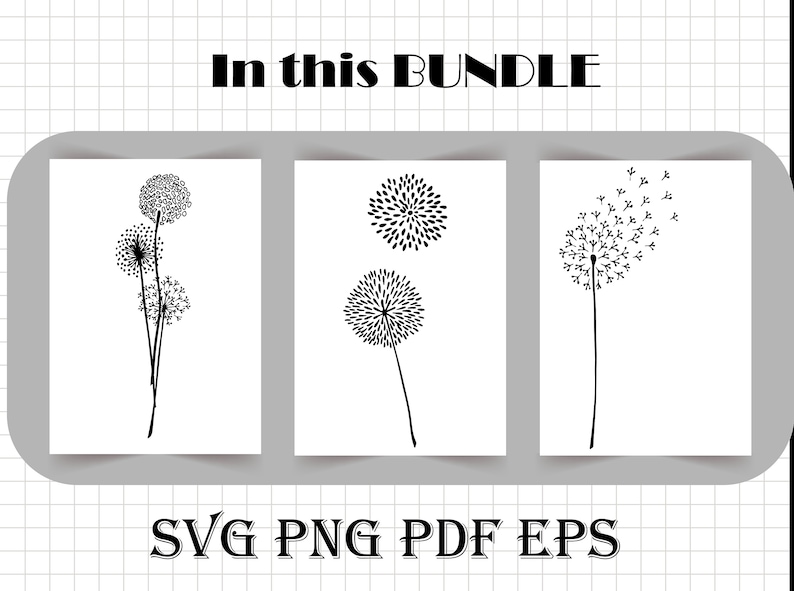 May include: Three black and white dandelion illustrations. The first illustration shows a dandelion with three seed heads. The second illustration shows a single dandelion with a closed seed head. The third illustration shows a dandelion with seeds blowing in the wind.  This bundle includes SVG, PNG, PDF, and EPS files.