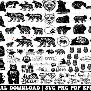 May include: Black and white digital download design files featuring various bear illustrations with text such as "Mama Bear", "Papa Bear", "Brother Bear", "Sister Bear", "Baby Bear", and "Floral Bear Family".