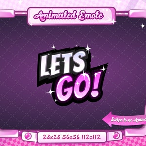 May include: Animated emote graphic featuring the text "LETS GO!" in white and pink, set against a purple diamond-patterned background. The design is framed in pink with the text "Animated Emote" at the top.