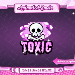 May include: A pink-framed animated emote featuring a skull and crossbones design, the word "TOXIC" in dripping letters, and the text "Animated Emote." The background is a dark purple diamond pattern. The image includes size dimensions.