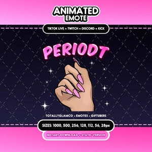 ÉMOTE ANIMÉ + STATIQUE | Période, émoticône animée, période période, période, période, latina, émoticône, période pour les utilisateurs de streamers Twitch