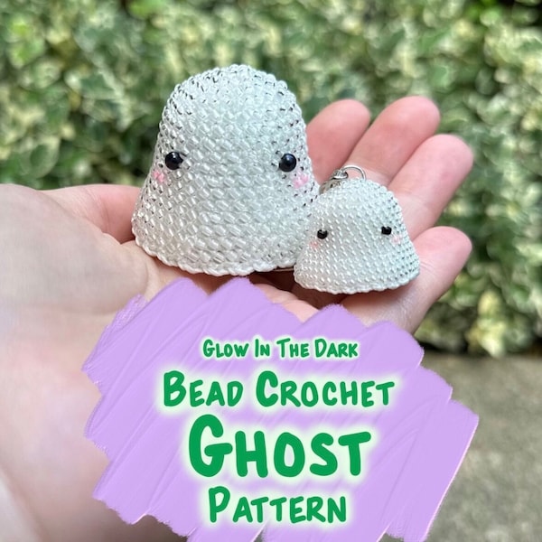 Bead Crochet Ghost Pattern PDF: Make your own glow in the dark ghost amigurumi with bead crochet