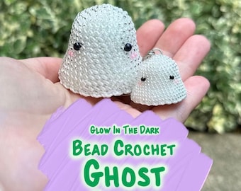 Bead Crochet Ghost Pattern PDF: Make your own glow in the dark ghost amigurumi with bead crochet