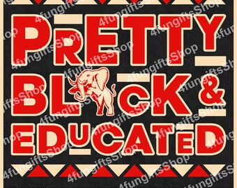 Delta 1913 Sorority SVG & PNG: Pretty Black Educated (Digital Download)