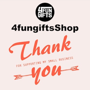 May include: A pink and white graphic with the text "4fungiftsShop" and "Thank you" in a handwritten font. The text "For supporting my small business" is below the word "Thank". An arrow points to the right of the word "you".
