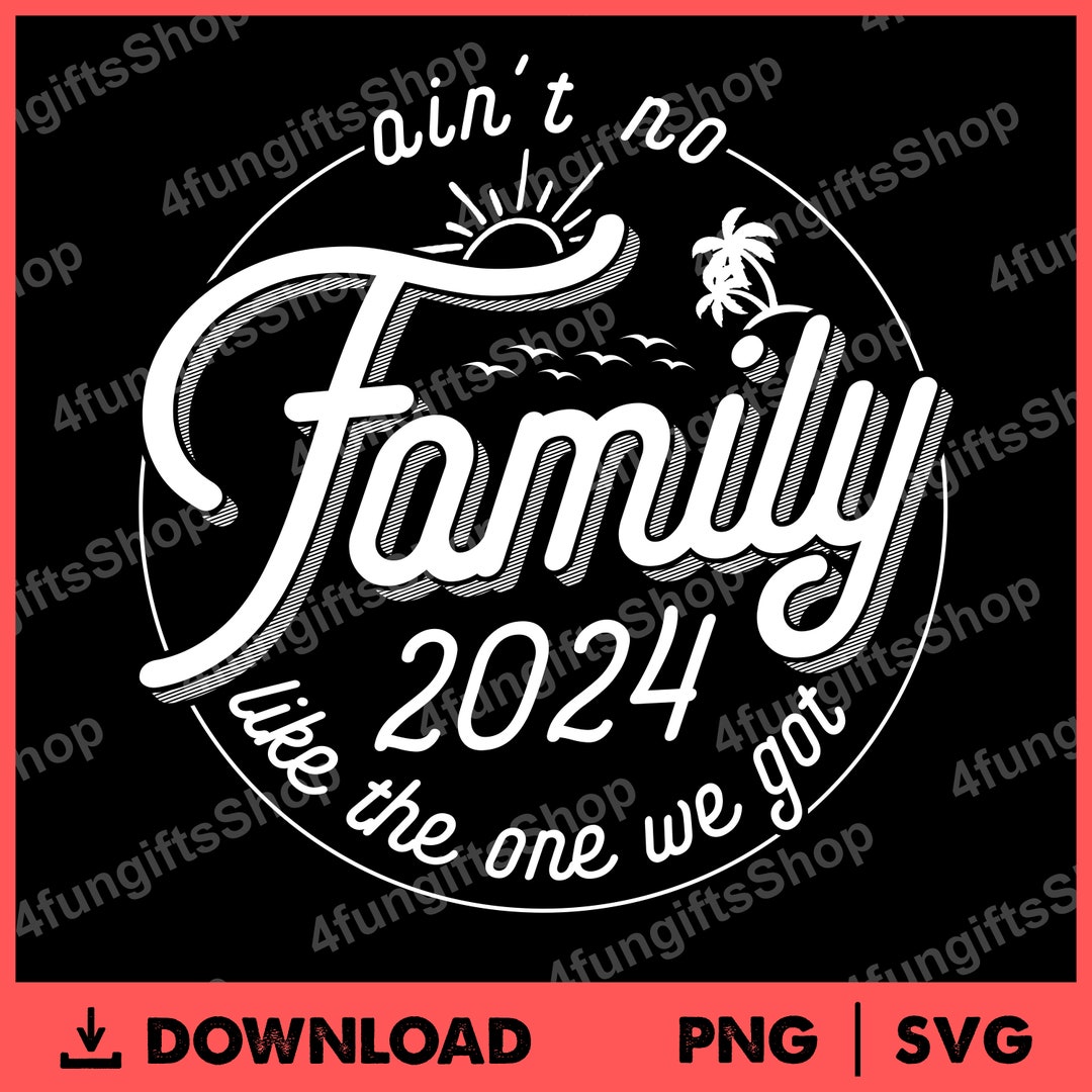 Family Reunion 2024 SVG Cut File (digital Download) - Etsy