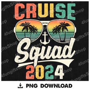 Family Friends Cruise Squad 2024Trip Png, Family Cruise Trip Png, Family Vacation Png, 2024 Family Cruise Png, Summer Vacation Png