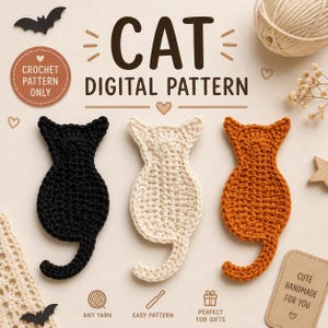 Può includere: Uno schema digitale all'uncinetto per applicazioni a forma di gatto con tre esempi finiti in filato nero, crema e arancione. Il testo recita CAT DIGITAL PATTERN, CROCHET PATTERN ONLY, ANY YARN, EASY PATTERN, PERFECT FOR GIFTS e CUTE HANDMADE FOR YOU.