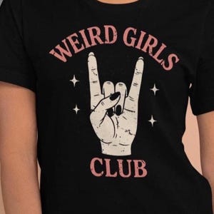 Weird Girls Club Graphic T-shirt for the offbeat & quirky