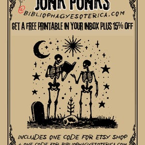 Join the junk punks at BibliophagyEsoterica.com for a free printable plus 15% off!
