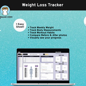 May include: A laptop computer displaying a Google Sheets spreadsheet with a weight loss tracker. The spreadsheet includes sections for tracking weekly weight, body measurements, workout habits, and before and after photos. The spreadsheet is titled "Weight Loss Tracker" and is designed to help users visually track their progress.