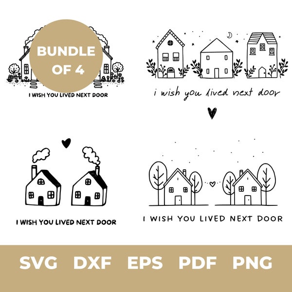 I Wish You Lived Next Door SVG Bundle | Best Friends SVG | Long Distance SVG | Best Friend - Digital Bundle of 4