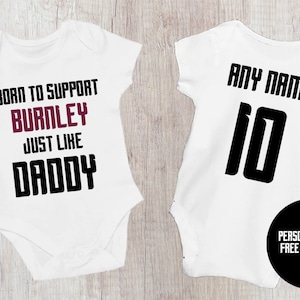 Born to Support Burnley Just Like Daddy, Grandad, Mummy, Nanna Football-babyhesje, Burnley-bodysuit | Babycadeau | Nieuwe baby