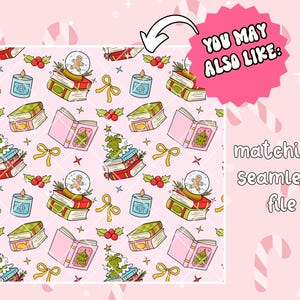 May include: A repeating pattern of Christmas-themed illustrations on a pink background. The design includes books, snow globes with gingerbread men, candles, holly, and Christmas trees. The text "YOU MAY ALSO LIKE:" is in a pink starburst, and "matching seamless file" is also present.