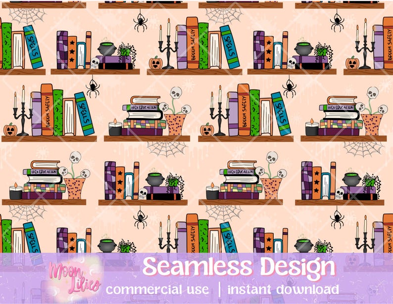 May include: Seamless pattern featuring bookshelves with Halloween-themed decorations. The shelves hold books labeled "Spells," "Broom Safety," and "Hex Education." Other elements include pumpkins, candles, cauldrons, skulls, spiders, and spiderwebs. The design includes the text "Seamless Design."