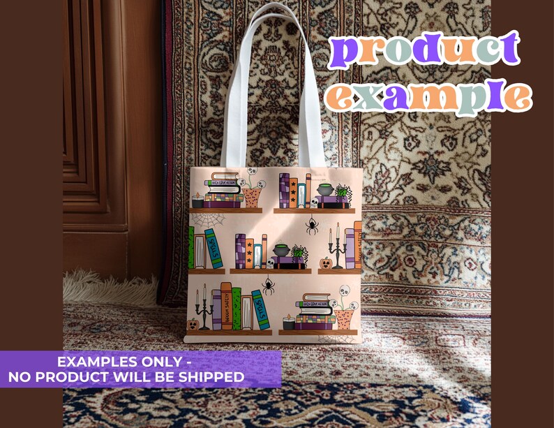 May include: A beige tote bag featuring a bookshelf design with books, spiders, and candles. The bag has white handles and the text "product example" in orange and purple. The bottom of the bag has the text "EXAMPLES ONLY - NO PRODUCT WILL BE SHIPPED".