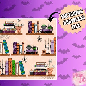 May include: A digital illustration of a repeating pattern featuring bookshelves with books, candles, pumpkins, spiders, and skulls. The books have titles like "Spells" and "Hex Education". The image includes the text "Matching Seamless File".