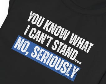 I cant stand seriously shirt, funny wheelchair tshirt, handicap wheelchair humor shirt, funny wheelchair joke shirt, disability wheelchair