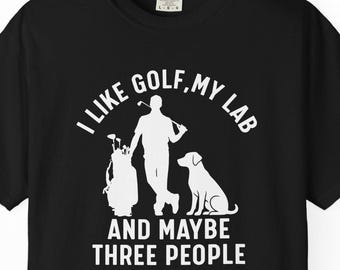 I like golf and my dog funny golf tshirt, golf shirt for dad, golf shirt for brother, golf shirt for me, golf gift, funny golf gifts