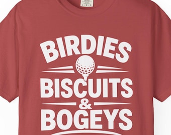 Birdies biscuits and bogeys funny golf tshirt, golf shirt for dad, golf shirt for brother, golf shirt for me, golf gift, funny golf gifts