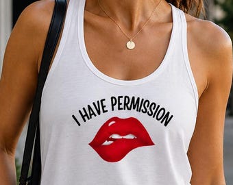 I have permission tank top, wifeswap swinger couples tank top, I have permission poly women tank top, swinger lifestyle tank top, hotwife