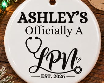 Custom Nurse name ornament, officially a LPN ornament, personalized ornament for nurse, nurse graduate custom ornament, LPN custom ornament