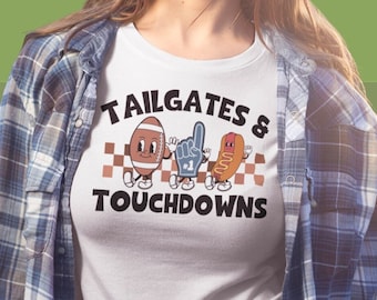 tailgates and touchdowns shirt, tailgating shirt, tailgate shirt for football games, Mom, aunt, sister football shirt to wear for Gameday