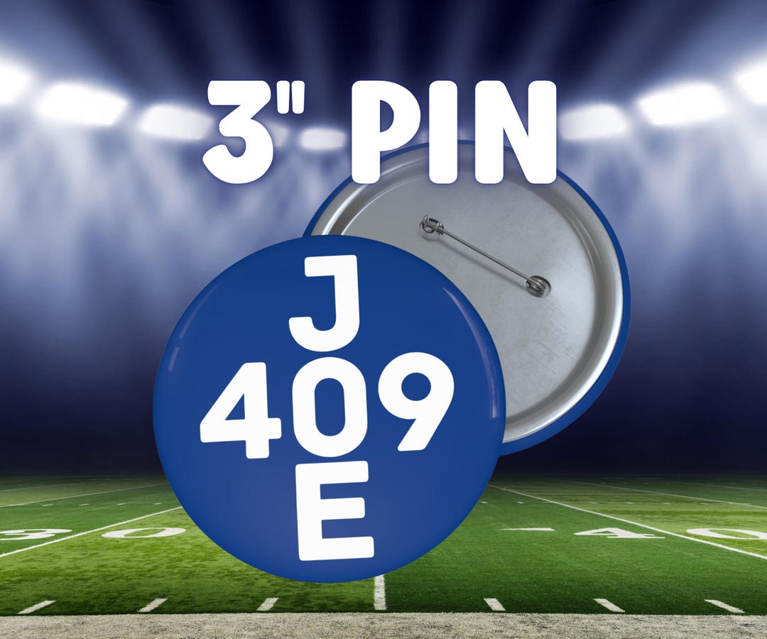 JOE 409 Pin Button, 409 Joe Pin, Custom Pin, 3 Inch Football Pin, 409 ...