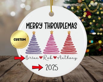 Merry tHROUPLEmas, personalized POLYAMOROUS ornament, custom SWINGER ornament, our first Christmas 2025 custom ornament