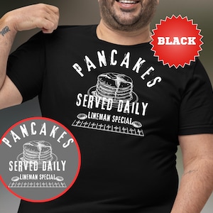 Pancakes served daily, pancakes served daily shirt, serving pancakes daily football shirt, lineman mom football shirt, lineman tshirt