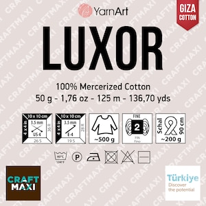 May include: YarnArt Luxor 100% Mercerized Cotton yarn in a white ball with a red label. The label says "YarnArt Luxor" and "100% Mercerized Cotton". It also includes the weight of the yarn, 50 grams, and the length, 125 meters. The label also includes the needle size recommendations, 3.5 mm, and the yarn weight, fine 2.