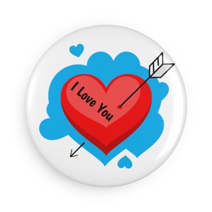 I Love You, Button Magnet, Valentine&#39;s Day Gift