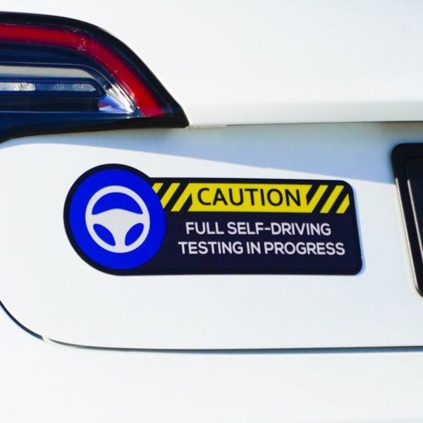 FSD Beta CAUTION Hi-Vis Magnet for Tesla Full Self Driving Beta