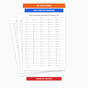 Pode incluir: Um conjunto de folhas de exercícios de matemática brancas intituladas Single and Double Digit Addition (Numbers 1-12) com 100 problemas numerados por página, campos para nome, data e pontuação, e banners laranja e azul com 20 TOTAL PAGES e 1000+ PRACTICE PROBLEMS.