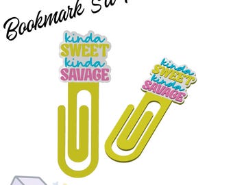 Kinda Sweet Kinda Savage Bookmark STL FILE Download-2 sizes -Pre-Colored 3MF Files included-