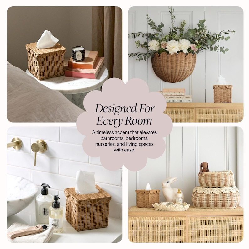May include: Woven wicker tissue box and decorative baskets. The image shows a variety of woven wicker tissue boxes and decorative baskets. The text in the image says "Designed For Every Room" and "A timeless accent that elevates bathrooms, bedrooms, nurseries, and living spaces with ease."