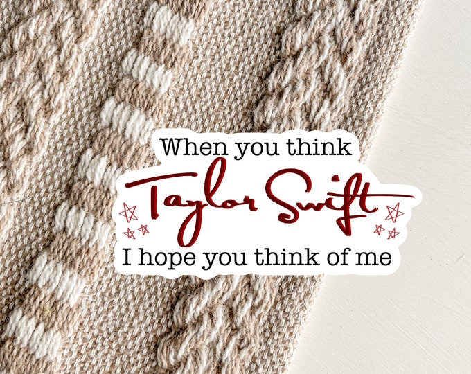 When You Think T Swift, I Hope You Think of Me Inspired Hand Drawn ...